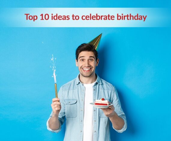 top 10 birthday ideas